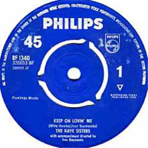 The Kaye Sisters - Keep On Loving Me / That Little Touch Of Magic