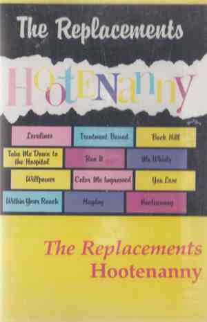The Replacements - Hootenanny