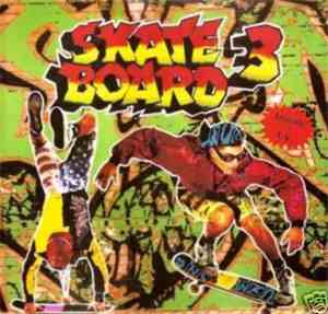 Various - Skate Board 3