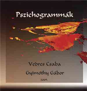 Vedres Csaba, Gyimóthy Gábor - Pszichogrammák