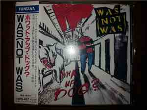 Was (Not Was) - What Up, Dog?