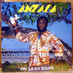 Anzala - Pay la Ka Soufé