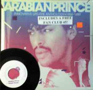Arabian Prince - Innovative Life • The Anthology • 1984-1989