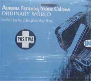 Aurora Featuring Naimee Coleman - Ordinary World