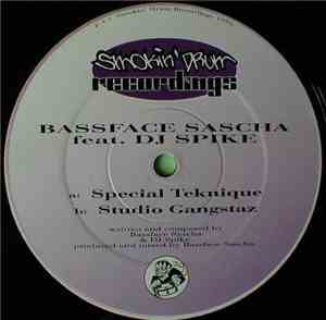 Bassface Sascha Feat. DJ Spike  - Special Teknique / Studio Gangstaz