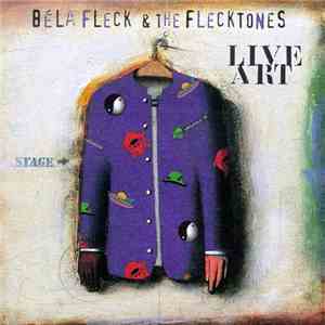 Béla Fleck & The Flecktones - Live Art