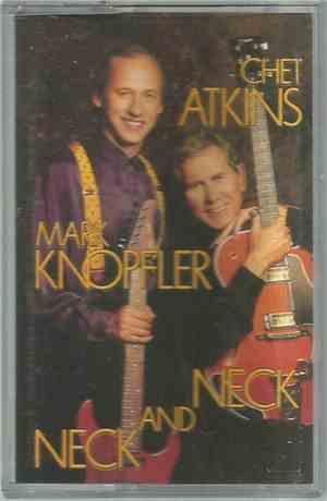 Chet Atkins / Mark Knopfler - Neck And Neck