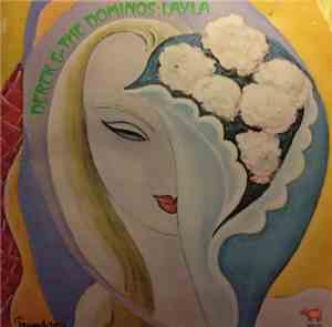 Derek And The Dominos - Layla And Other Assorted Love Songs