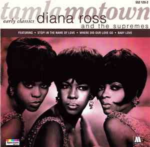Diana Ross & The Supremes - Diana Ross And The Supremes - Early Classics