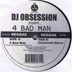 DJ Obsession  - 4 Bad Man / (Voicemail) Dance