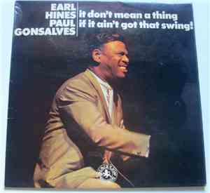 Earl Hines & Paul Gonsalves - It Don't Mean A Thing If It Ain't Got That Swing!