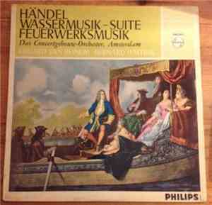 Eduard van Beinum, Bernard Haitink, Concertgebouworkest - Händel, Wassermusik-Suite, Feuerwerksmusik