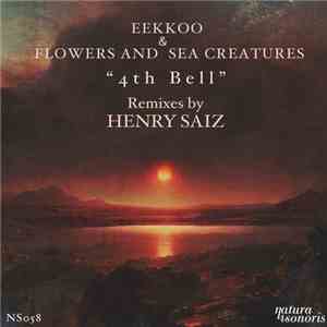 Eekkoo & Flowers And Sea Creatures - 4th Bell