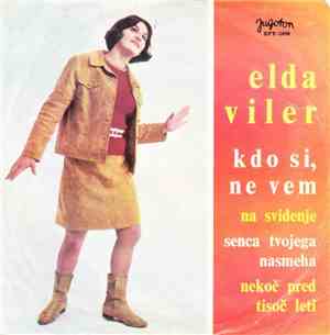 Elda Viler - Kdo Si, Ne Vem