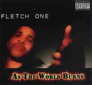 Fletch One - As The World Burns