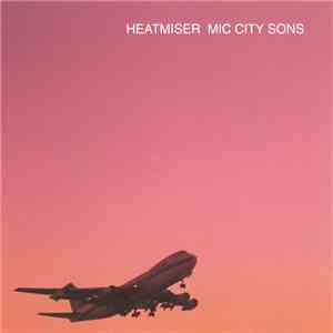 Heatmiser - Mic City Sons