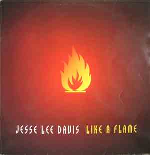 Jesse Lee Davis - Like A Flame