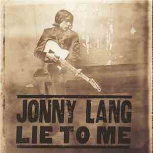 Jonny Lang - Lie To Me
