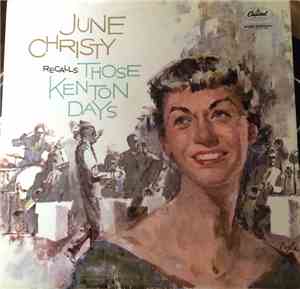 June Christy - Christy Recalls Those Kenton Days