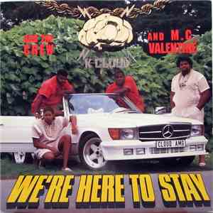 K. Cloud & The Crew & M.C. Valentine - We're Here To Stay