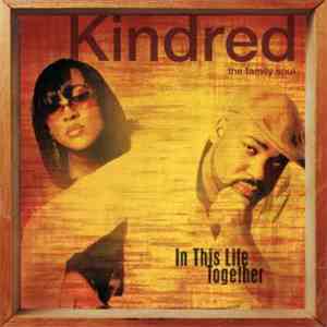 Kindred The Family Soul - In This Life Together