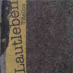 Lautleben - Titellos