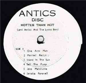 Lord Antics And The Lyons Band - Hotter Than Hot