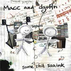 Macc & dgoHn - Some Shit Saaink