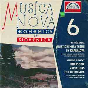 Miloš Sokola / Klement Slavický - Variations On A Theme By Kaprálová / Rhapsodic Variations For Orchestra