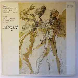 Mozart - Die Entführung Aus Dem Serail KV 384 / Der Schauspieldirektor KV 4 ...