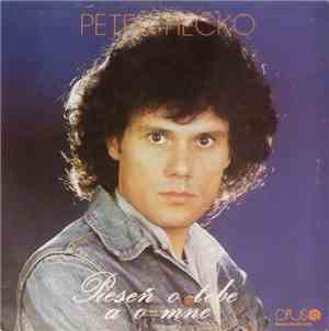 Peter Hečko - Pieseň O Tebe A O Mne