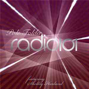Pole Folder Featuring Shelley Harland - Radio 101