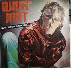 Quiet Riot - Cum On Feel The Noize / Run For Cover