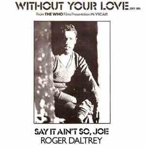 Roger Daltrey - Without Your Love