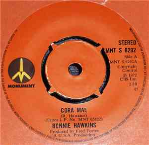 Ronnie Hawkins - Cora Mae / Ain't That A Shame
