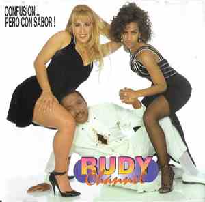Rudy Channel - Confusion..Pero Con Sabor