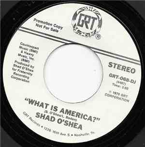 Shad O'Shea - What Is America?