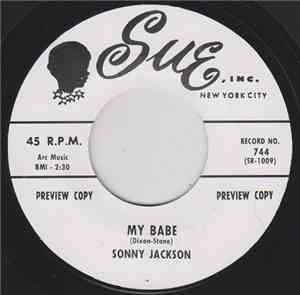 Sonny Jackson / Jimmy Oliver's Orchestra - My Babe / The Sneak