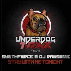 SynthForce & DJ Ransome - Stay With Me Tonight