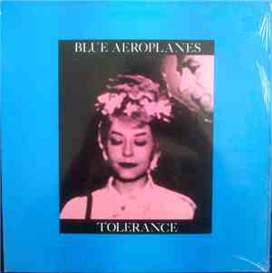The Blue Aeroplanes - Tolerance