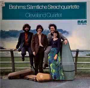 The Cleveland Quartet - Brahms - The Complete String Quartets