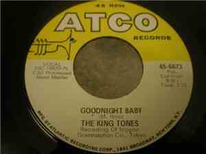 The King Tones - Good Night Baby / Like A Castoff Puppy