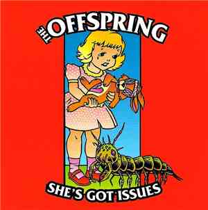 The Offspring - She's Got Issues