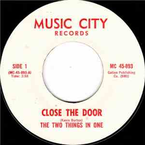 The Two Things In One - Close The Door / Over Dose