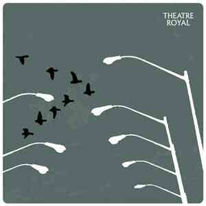 Theatre Royal - We Don't Know Where We Are