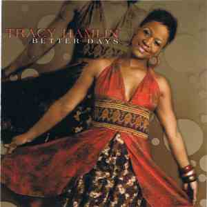 Tracy Hamlin - Better Days