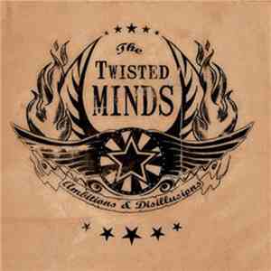 Twisted Minds  - Ambitions & Disillusions