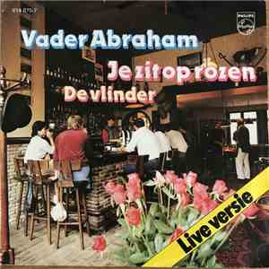 Vader Abraham - Je Zit Op Rozen (Live Versie)