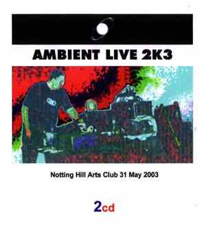 Various - Ambient Live 2K3 - 
