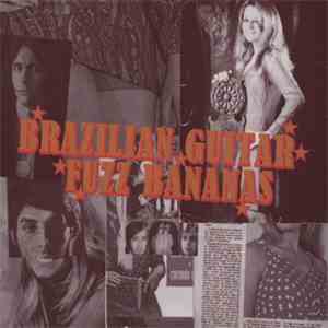 Various - Brazilian Guitar Fuzz Bananas